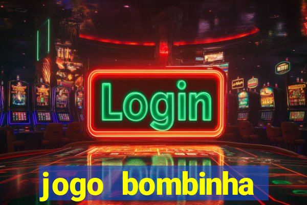 jogo bombinha ganhar dinheiro